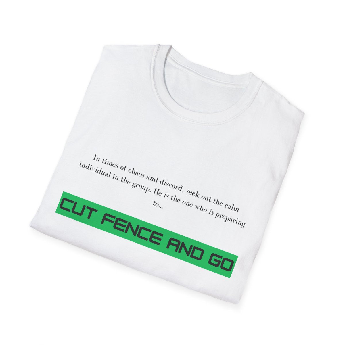 Unisex Soft style T-Shirt cut fence and go